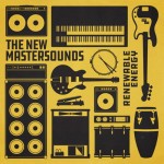 NEW MASTERSOUNDS, THE - Renewable Energy